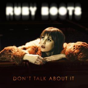ALBUM REVIEW: Ruby Boots – Don’t Talk About It
