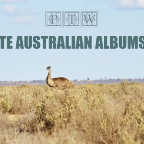 PTW FAVOURITE AUSTRALIAN ALBUMS OF 2021