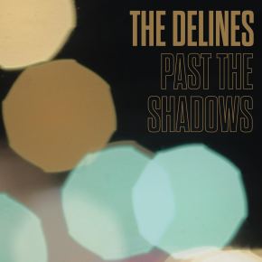 NEW MUSIC: The Delines – Past The Shadows