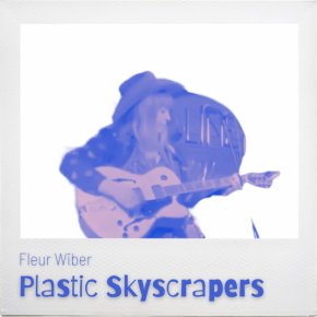 FLEUR WIBER BUILDS A SWEET COUNTRY GROOVE ON ‘PLASTIC SKYSCRAPERS’
