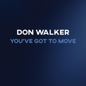 DON WALKER RELEASES NEW BLUESY ROCK SINGLE, NEW ALBUM/TOUR IN MAY 