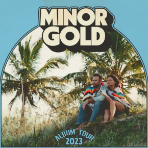 NEWS: Minor Gold release new video clip ahead of Australian Album Tour