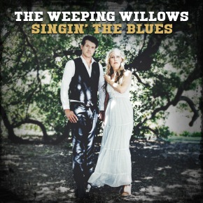 VIDEO PREMIERE: The Weeping Willows – Singin’ The Blues