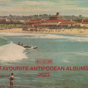 FAVOURITE ANTIPODEAN ALBUMS OF 2023